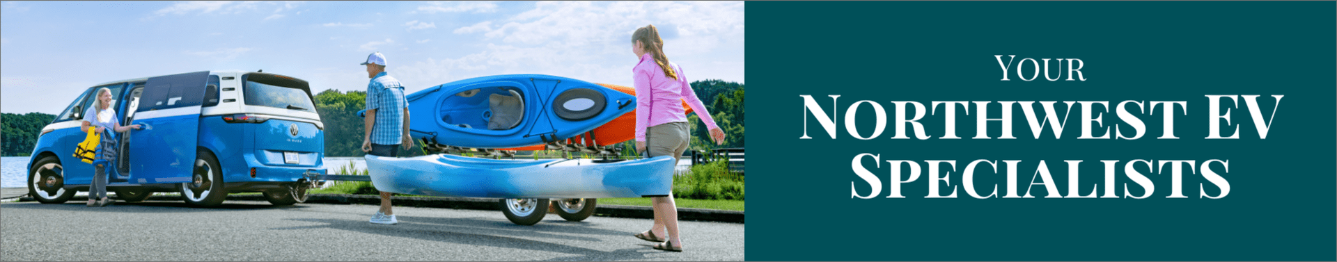 A blue electric van, people with kayaks, and text Your Northwest EV Specialists by a
lake.